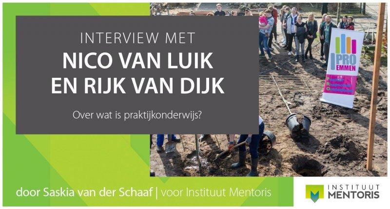 20210531 Interview met Nico van Luik en Rijk van Dijk over wat is praktijkonderwijs